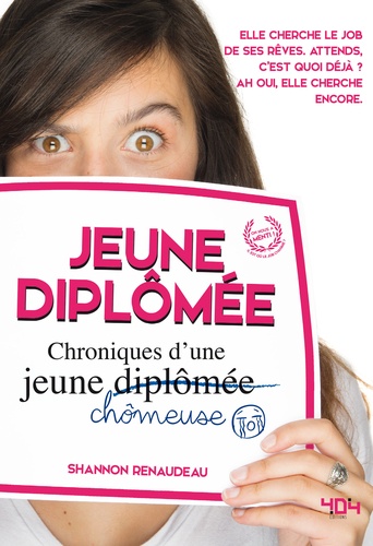 Shannon Renaudeau - Jeune diplômée - Chroniques d'une jeune chômeuse.