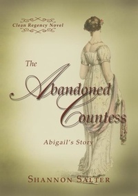  Shannon Salter - The Abandoned Countess - Abigail's Story.