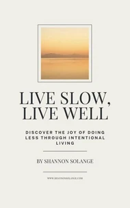 Live Slow, Live Well