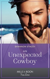 Shannon Stacey - An Unexpected Cowboy.