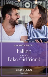 Shannon Stacey - Falling For His Fake Girlfriend.