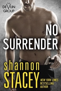  Shannon Stacey - No Surrender - The Devlin Group, #3.