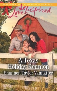 Shannon Taylor Vannatter - A Texas Holiday Reunion.