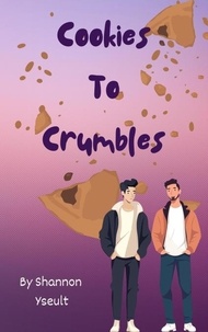  Shannon Yseult - Cookies to Crumbles.