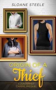  Shannyn Schroeder et  Sloane Steele - Origin of a Thief - Counterfeit Capers, #0.5.