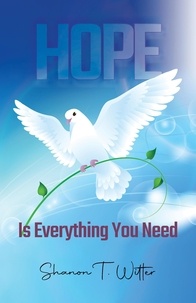  Shanon T Witter - Hope is Everything You Need.
