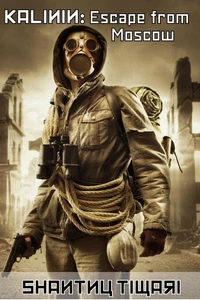 Kalinin: Escape from Moscow