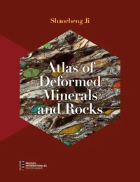 Atlas of Deformed Minerals and Rocks