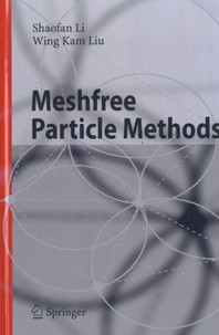 Shaofan Li - Meshfree Particle Methods.