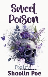  Shaolin Poe - Sweet Poison.