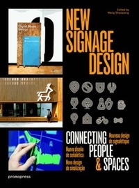 Shaoqiang Wang - New Signage Design - Connecting People & Spaces.