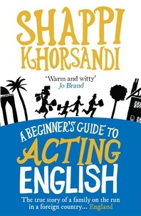 Shaparak Khorsandi - A Beginner's Guide To Acting English.