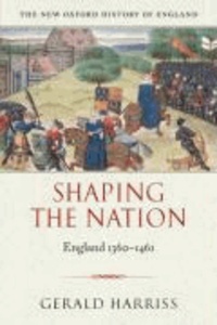 Shaping the Nation - England 1360-1461.