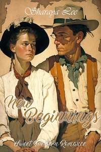  Sharaya Lee - New Beginnings - A Historical Western Romance.