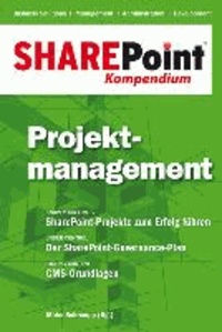 SharePoint Kompendium - Bd. 3: Projektmanagement.