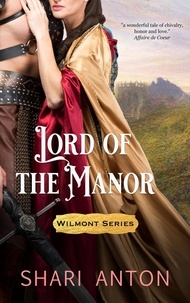  Shari Anton - Lord of the Manor - Wilmont, #2.