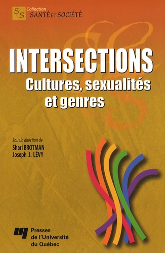Shari Brotman et Joseph Josy Lévy - Intersections - Cultures, sexualités et genres.