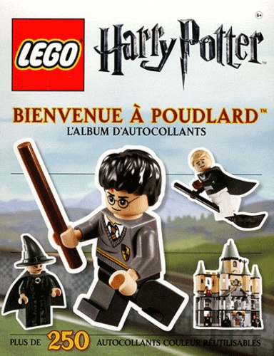 Shari Last - Bienvenue à Poudlard - L'album d'autocollants Lego - Harry Potter.