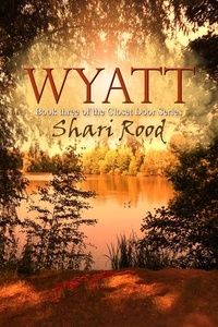 Shari Rood - Wyatt - The Closet Door, #3.