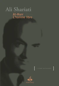 Al-Hurr ou la manifestation de l'homme libre
