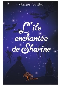 Sharine Boodoo - L’île enchantée de sharine.