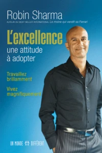 L'excellence : une attitude à adopter