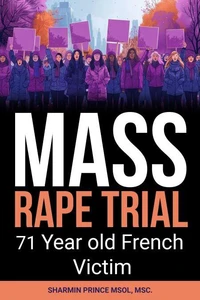 Mass Rape Trial: 71 Year Old French Victim