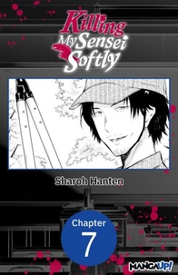 Killing My Sensei Softly #007