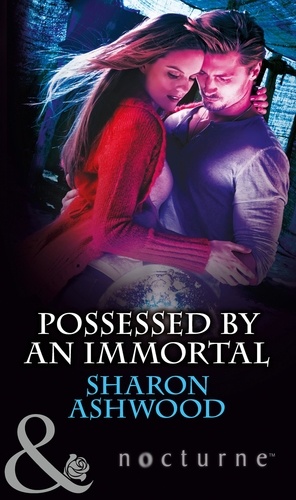 Sharon Ashwood - Possessed by an Immortal.