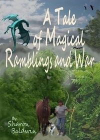  Sharon Baldwin - A Tale of Magical Ramblings and War.