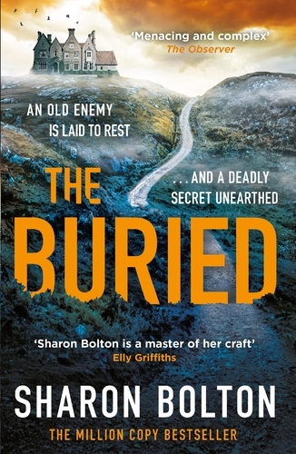 The Buried. A chilling, haunting crime thriller from Richard &amp; Judy bestseller Sharon Bolton