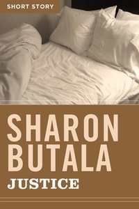 Sharon Butala - Justice - Short Story.
