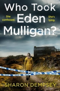 Sharon Dempsey - Who Took Eden Mulligan?.