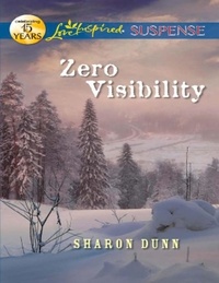 Sharon Dunn - Zero Visibility.