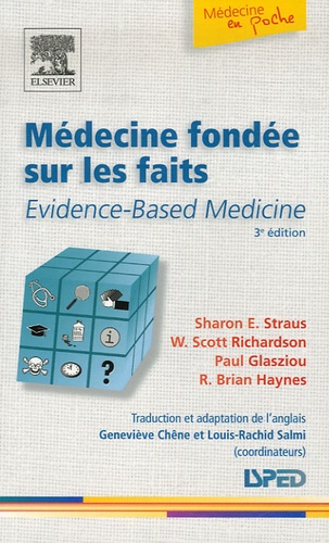 Médecine fondée sur les faits. Evidence-Based Medicine 3e édition -  avec 1 Cédérom
