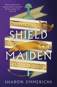Sharon Emmerichs - Shield Maiden.