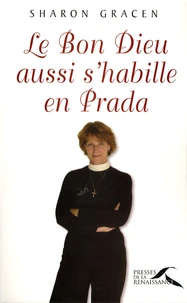Le Bon Dieu aussi s'habille en Prada