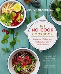 Sharon Hearne-Smith - The No-cook Cookbook.