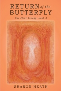  Sharon Heath - Return of the Butterfly - The Fleur Trilogy, #1.