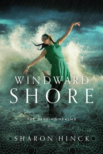  Sharon Hinck - Windward Shore - The Dancing Realms, #3.