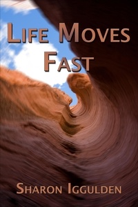  Sharon Iggulden - Life Moves Fast.