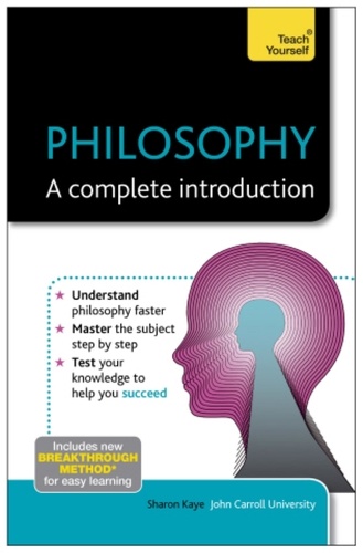 Philosophy: A Complete Introduction: Teach Yourself