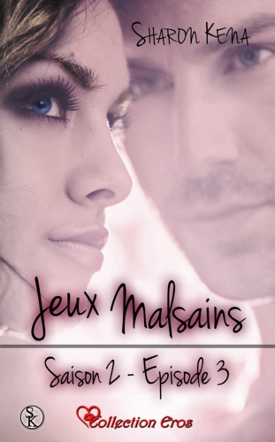 Jeux Malsains - Saison 2 - Épisode 3. Jeux Malsains - Saison 2, T3