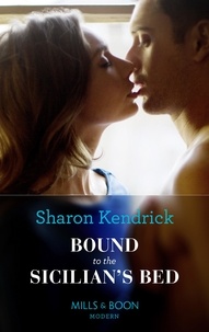 Sharon Kendrick - Bound To The Sicilian's Bed.