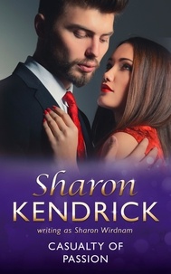 Sharon Kendrick - Casualty Of Passion.