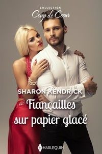 Sharon Kendrick - Fiançailles sur papier glacé.