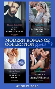 Sharon Kendrick et Annie West - Modern Romance August 2020 Books 1-4 - The Sheikh's Royal Announcement / Claiming His Out-of-Bounds Bride / The Maid's Best Kept Secret / Rumors Behind the Greek's Wedding.