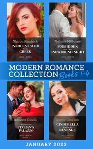Sharon Kendrick et Melanie Milburne - Modern Romance January 2023 Books 1-4 - Innocent Maid for the Greek / Forbidden Until Their Snowbound Night / Pregnant in the Italian's Palazzo / Cinderella Hired for His Revenge.