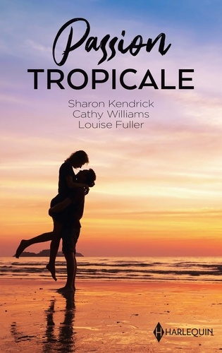 Passion tropicale. À lui pour un mois - Liaison aux Caraïbes - Tentation sur une île