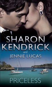 Sharon Kendrick et Jennie Lucas - Priceless - Bought for the Sicilian Billionaire's Bed / Bought: The Greek's Baby.